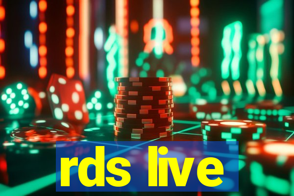 rds live